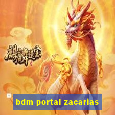 bdm portal zacarias