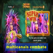 multicanais combate