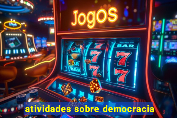 atividades sobre democracia