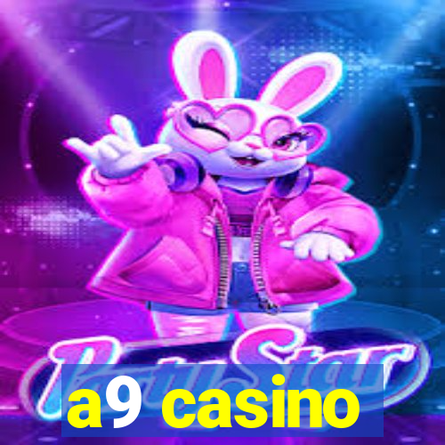 a9 casino