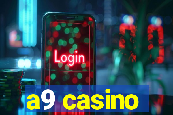 a9 casino