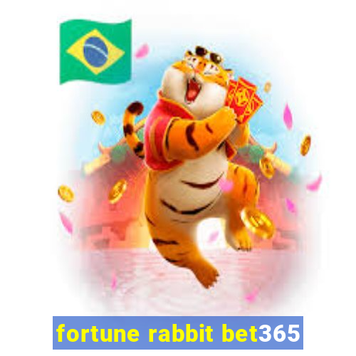 fortune rabbit bet365