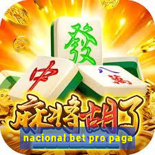 nacional bet pro paga