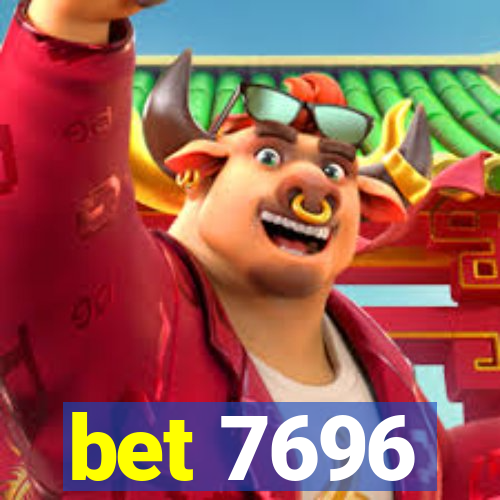 bet 7696