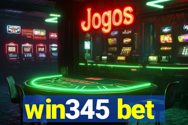 win345 bet