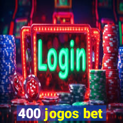 400 jogos bet