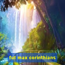 fut max corinthians