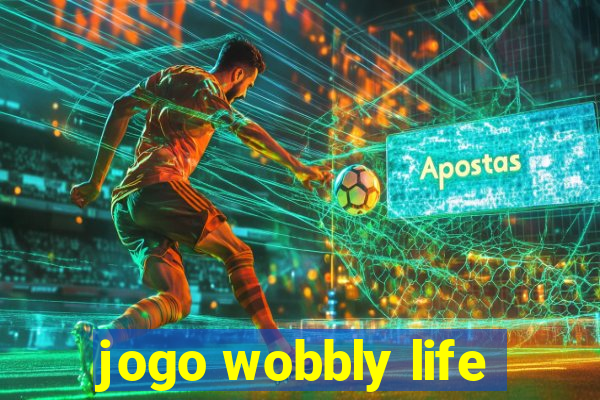 jogo wobbly life