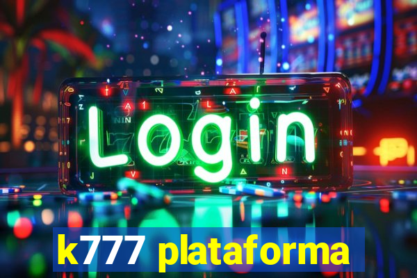 k777 plataforma