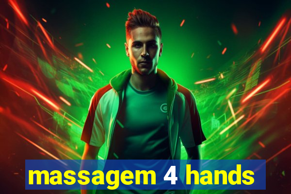 massagem 4 hands