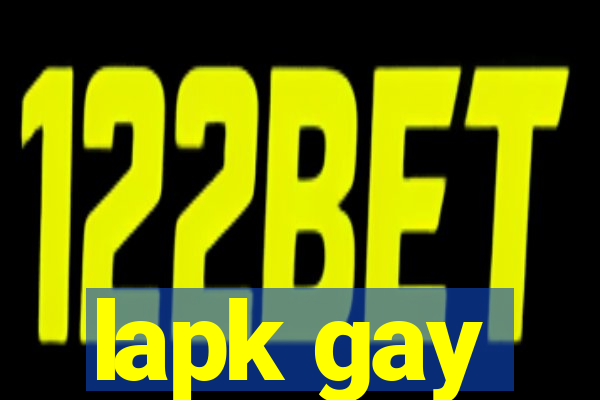 lapk gay