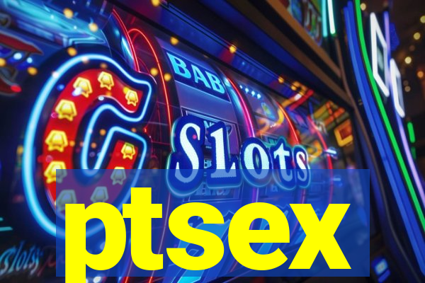 ptsex