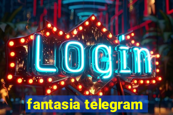 fantasia telegram