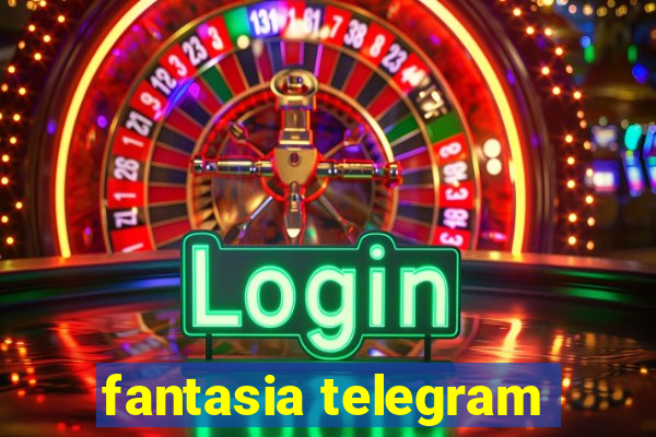 fantasia telegram