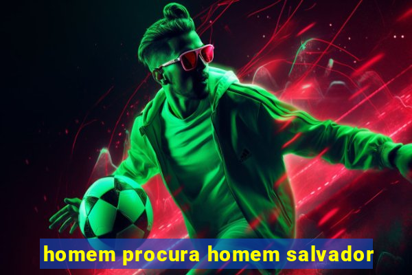 homem procura homem salvador