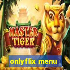 onlyflix menu