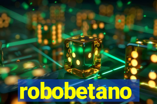 robobetano