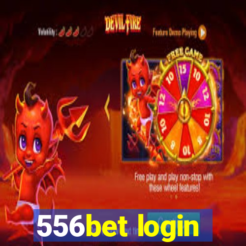 556bet login