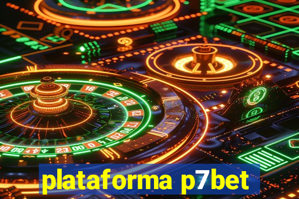 plataforma p7bet