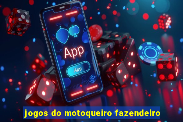 jogos do motoqueiro fazendeiro