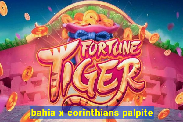 bahia x corinthians palpite