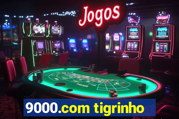 9000.com tigrinho