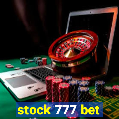 stock 777 bet