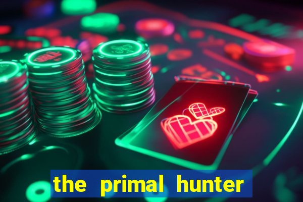 the primal hunter pt br