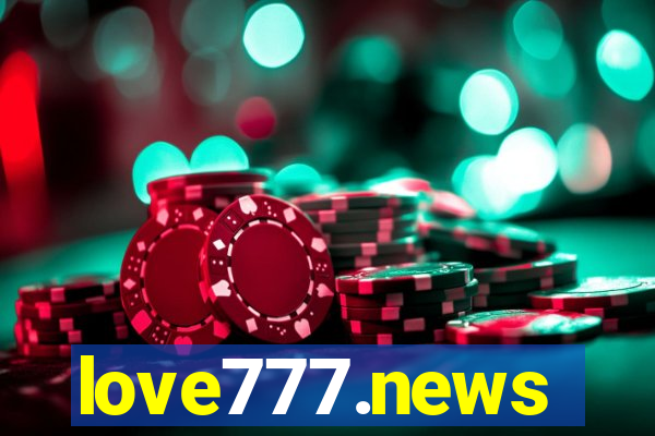 love777.news