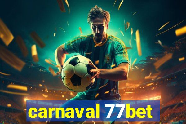 carnaval 77bet