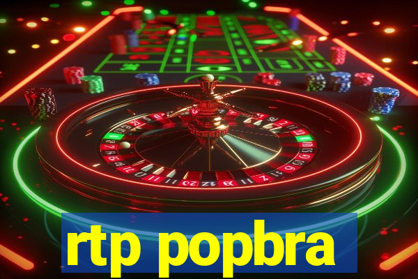 rtp popbra