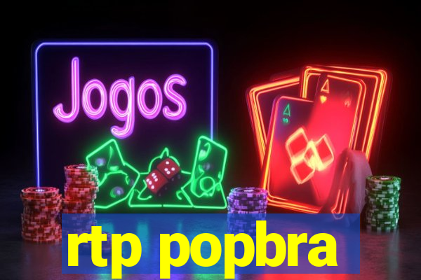 rtp popbra