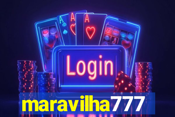 maravilha777