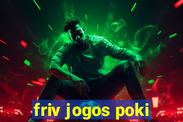 friv jogos poki