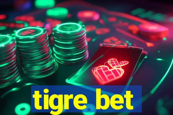 tigre bet