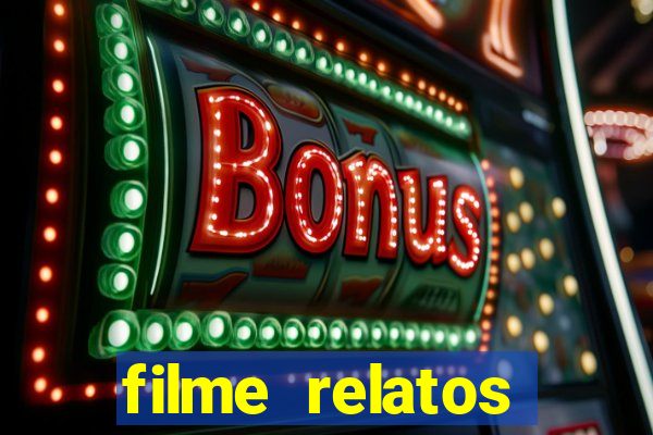 filme relatos selvagens completo dublado