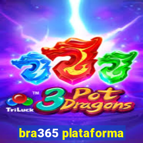 bra365 plataforma