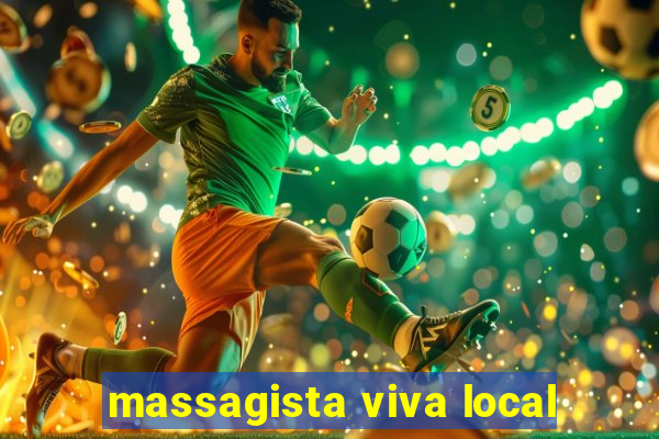 massagista viva local