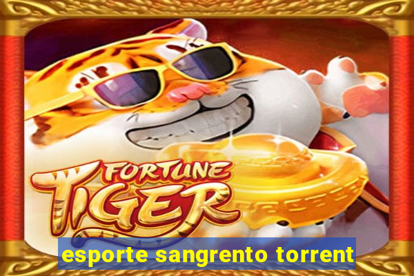 esporte sangrento torrent