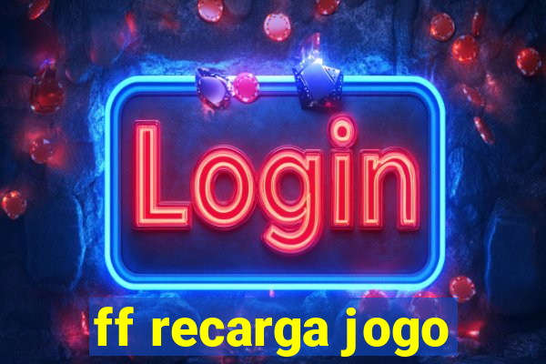 ff recarga jogo