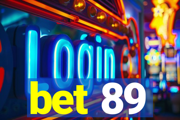 bet 89