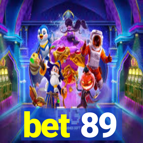 bet 89