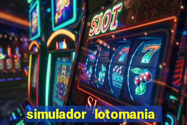 simulador lotomania - lotodicas