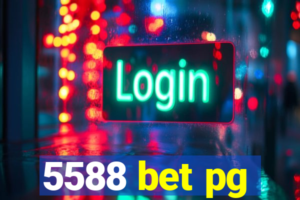 5588 bet pg