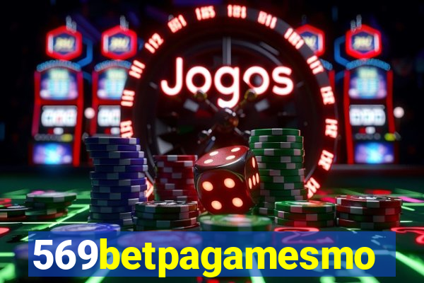 569betpagamesmo