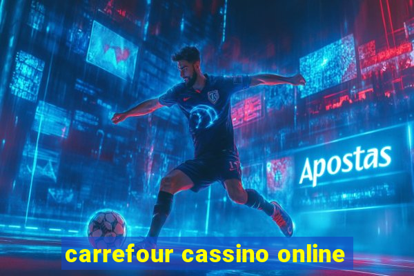 carrefour cassino online