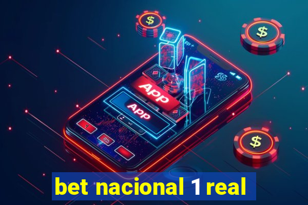 bet nacional 1 real