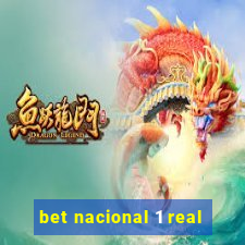 bet nacional 1 real