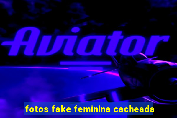 fotos fake feminina cacheada