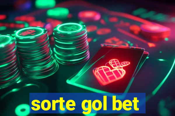 sorte gol bet